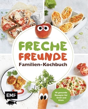 Freche Freunde - Familien-Kochbuch