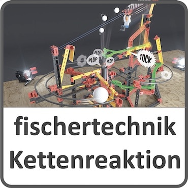 fischertechhnik - Kettenreaktion Modelle