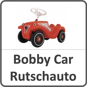 Bobby Car - Rutschauto
