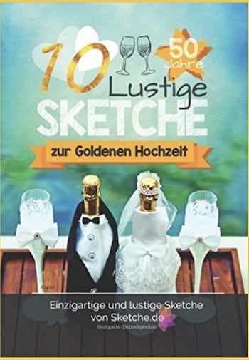 lustige Sketche zur Goldenen Hochzeit