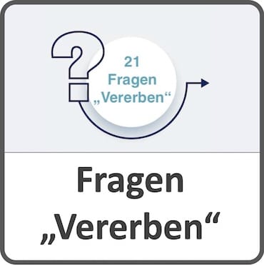 Fragen zum Erben und Vererben