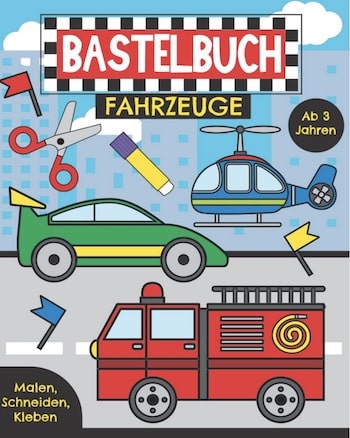 Bastelbuch Fahrzeuge ab 3 Jahre